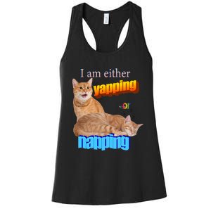 I Am Either Yapping Napping Cute Cat Women's Racerback Tank