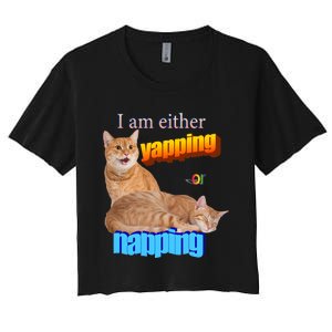 I Am Either Yapping Napping Cute Cat Women's Crop Top Tee