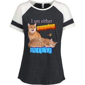 I Am Either Yapping Napping Cute Cat Enza Ladies Jersey Colorblock Tee