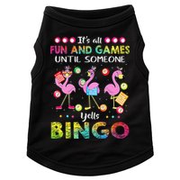 It's All Fun and Games Until Someone Yells Bingo Flamingo Doggie Tank