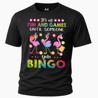 It's All Fun and Games Until Someone Yells Bingo Flamingo Performance Shirt
