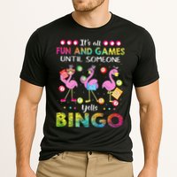 It's All Fun and Games Until Someone Yells Bingo Flamingo Performance Shirt