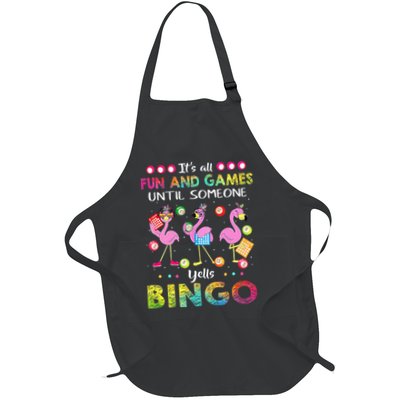 It's All Fun and Games Until Someone Yells Bingo Flamingo Apron