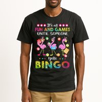 It's All Fun and Games Until Someone Yells Bingo Flamingo Tall T-Shirt