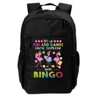 It's All Fun and Games Until Someone Yells Bingo Flamingo Backpack