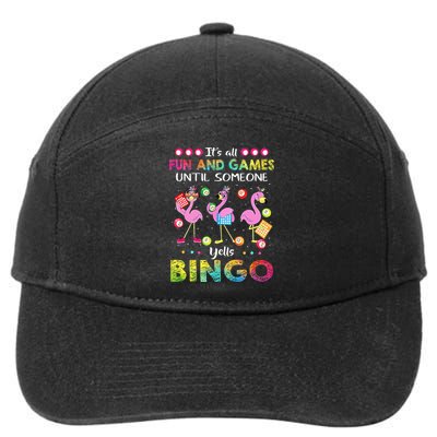 It's All Fun and Games Until Someone Yells Bingo Flamingo 7-Panel Snapback Hat