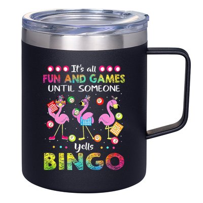 It's All Fun and Games Until Someone Yells Bingo Flamingo 12oz Stainless Steel Coffee Mug
