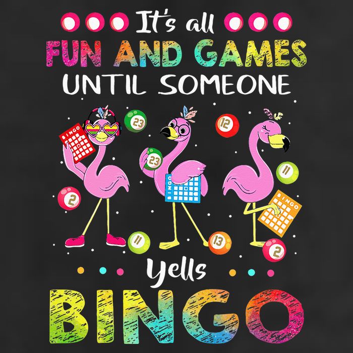 It's All Fun and Games Until Someone Yells Bingo Flamingo 25L Jumbo Tote