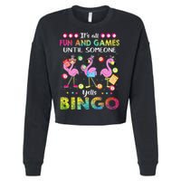 It's All Fun and Games Until Someone Yells Bingo Flamingo Cropped Pullover Crew
