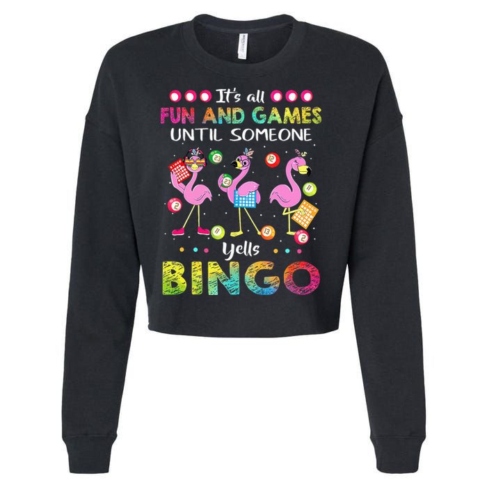 It's All Fun and Games Until Someone Yells Bingo Flamingo Cropped Pullover Crew