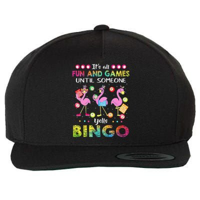 It's All Fun and Games Until Someone Yells Bingo Flamingo Wool Snapback Cap