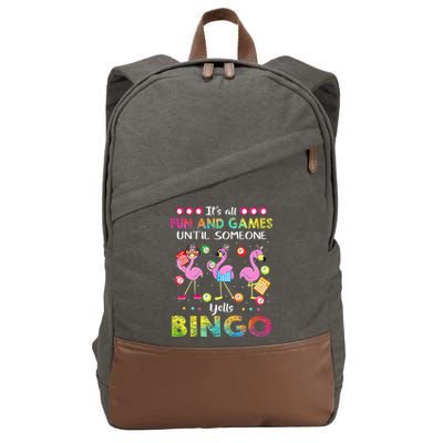It's All Fun and Games Until Someone Yells Bingo Flamingo Cotton Canvas Backpack