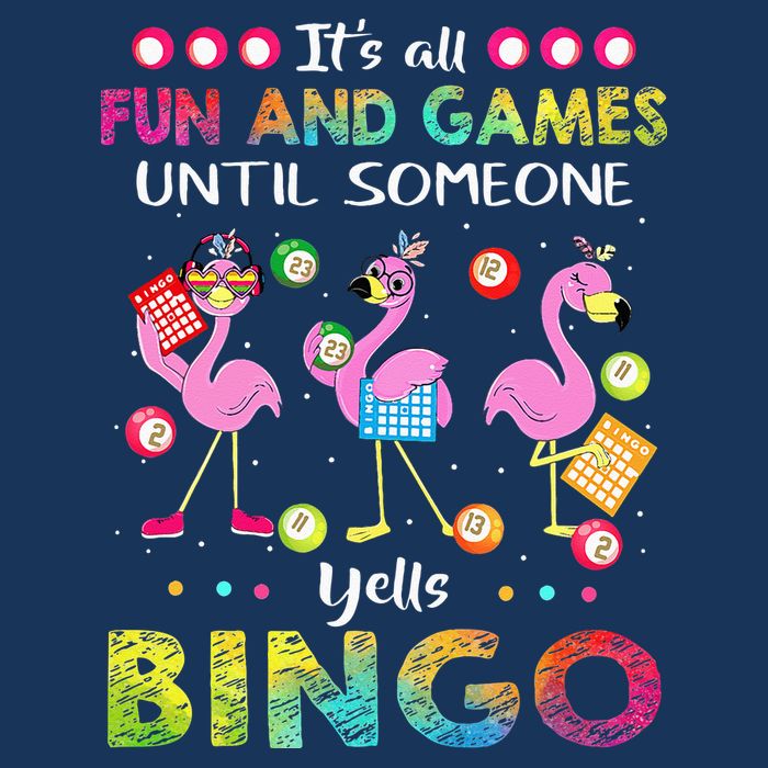 It's All Fun and Games Until Someone Yells Bingo Flamingo Infant Baby Jersey Bodysuit
