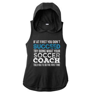 If At First You Dont Succeed Funny Soccer Coach Thank You Ladies PosiCharge Tri-Blend Wicking Draft Hoodie Tank