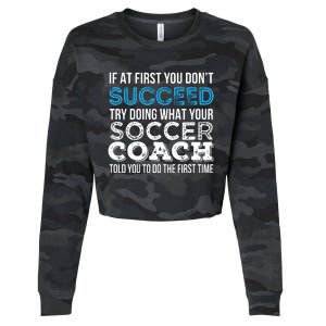 If At First You Dont Succeed Funny Soccer Coach Thank You Cropped Pullover Crew