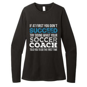 If At First You Dont Succeed Funny Soccer Coach Thank You Womens CVC Long Sleeve Shirt