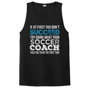 If At First You Dont Succeed Funny Soccer Coach Thank You PosiCharge Competitor Tank