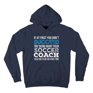 If At First You Dont Succeed Funny Soccer Coach Thank You Hoodie