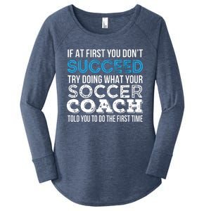 If At First You Dont Succeed Funny Soccer Coach Thank You Women's Perfect Tri Tunic Long Sleeve Shirt