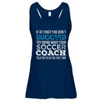 If At First You Dont Succeed Funny Soccer Coach Thank You Ladies Essential Flowy Tank