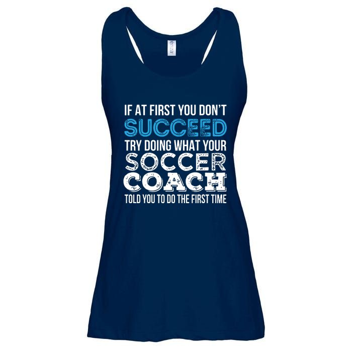 If At First You Dont Succeed Funny Soccer Coach Thank You Ladies Essential Flowy Tank