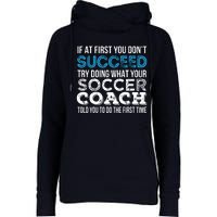 If At First You Dont Succeed Funny Soccer Coach Thank You Womens Funnel Neck Pullover Hood