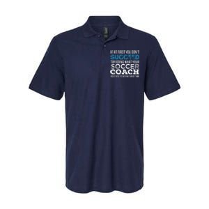 If At First You Dont Succeed Funny Soccer Coach Thank You Softstyle Adult Sport Polo