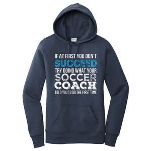 If At First You Dont Succeed Funny Soccer Coach Thank You Women's Pullover Hoodie