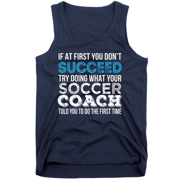 If At First You Dont Succeed Funny Soccer Coach Thank You Tank Top