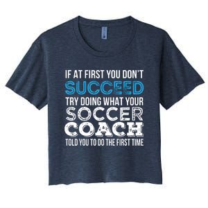 If At First You Dont Succeed Funny Soccer Coach Thank You Women's Crop Top Tee