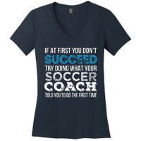 If At First You Dont Succeed Funny Soccer Coach Thank You Women's V-Neck T-Shirt