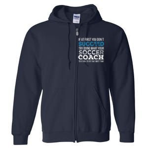 If At First You Dont Succeed Funny Soccer Coach Thank You Full Zip Hoodie