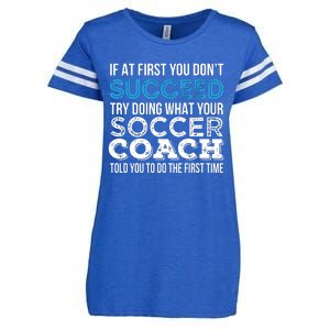 If At First You Dont Succeed Funny Soccer Coach Thank You Enza Ladies Jersey Football T-Shirt