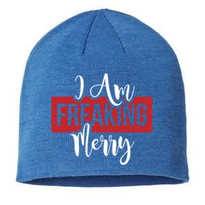 I Am Freaking Merry Christmas Xmas Day Holiday Season Santa Gift Sustainable Beanie