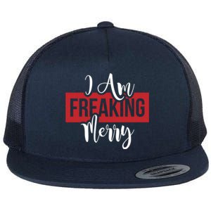 I Am Freaking Merry Christmas Xmas Day Holiday Season Santa Gift Flat Bill Trucker Hat