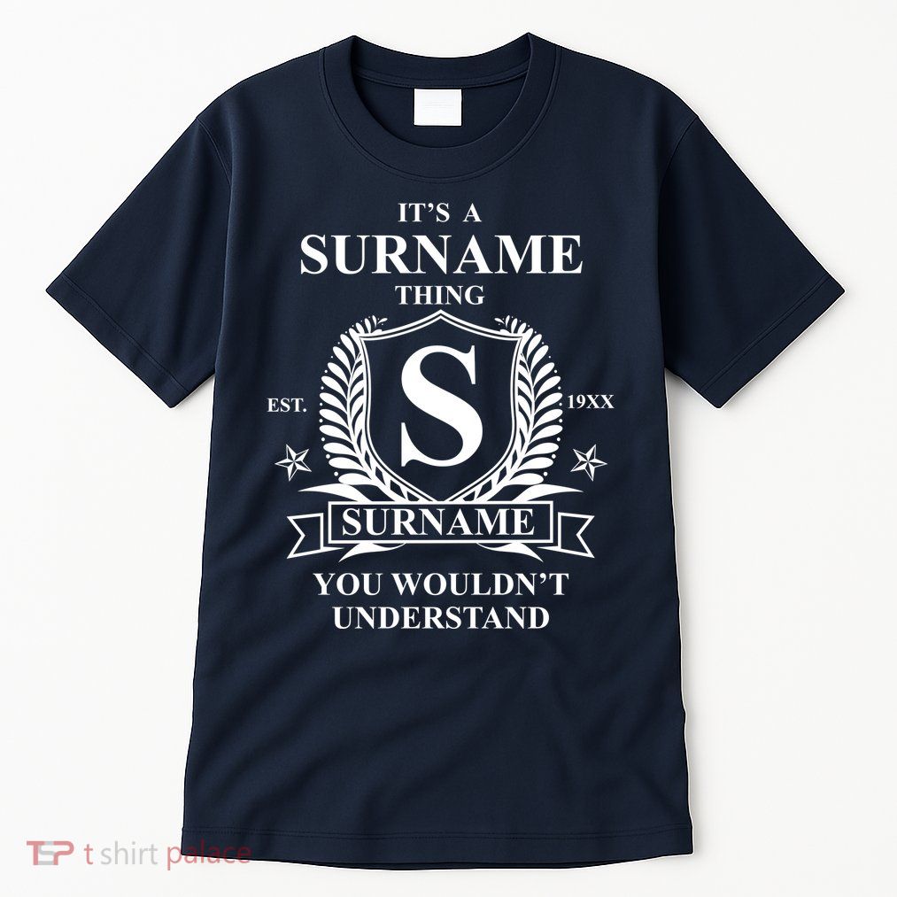 Its A Family Thing Custom Family Reunion Personalized Tall T-Shirt