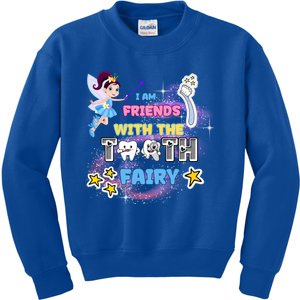 I Am Friends With The Tooth Fairy Toothbrush Stars S Funny Gift Kids Sweatshirt