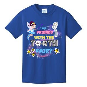 I Am Friends With The Tooth Fairy Toothbrush Stars S Funny Gift Kids T-Shirt