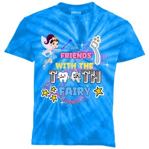 I Am Friends With The Tooth Fairy Toothbrush Stars S Funny Gift Kids Tie-Dye T-Shirt