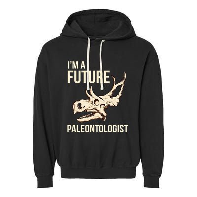 IM A Future Paleontologist Dinosaur Fossil Enthusiast Garment-Dyed Fleece Hoodie