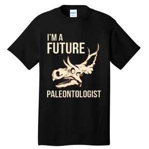 IM A Future Paleontologist Dinosaur Fossil Enthusiast Tall T-Shirt