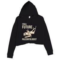 IM A Future Paleontologist Dinosaur Fossil Enthusiast Crop Fleece Hoodie