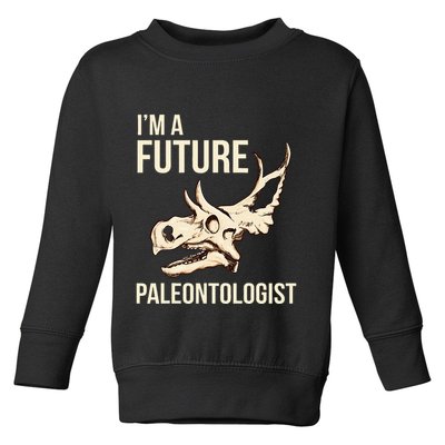 IM A Future Paleontologist Dinosaur Fossil Enthusiast Toddler Sweatshirt