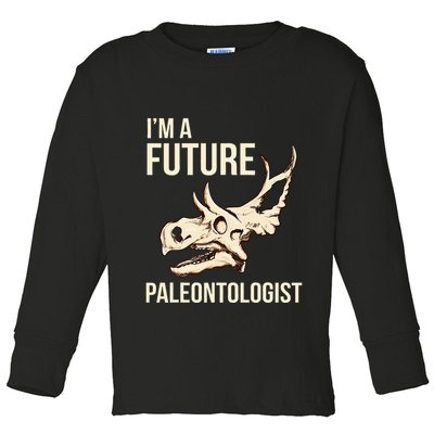 IM A Future Paleontologist Dinosaur Fossil Enthusiast Toddler Long Sleeve Shirt