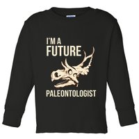 IM A Future Paleontologist Dinosaur Fossil Enthusiast Toddler Long Sleeve Shirt
