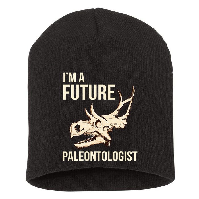 IM A Future Paleontologist Dinosaur Fossil Enthusiast Short Acrylic Beanie
