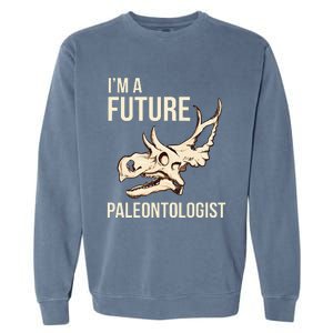 IM A Future Paleontologist Dinosaur Fossil Enthusiast Garment-Dyed Sweatshirt