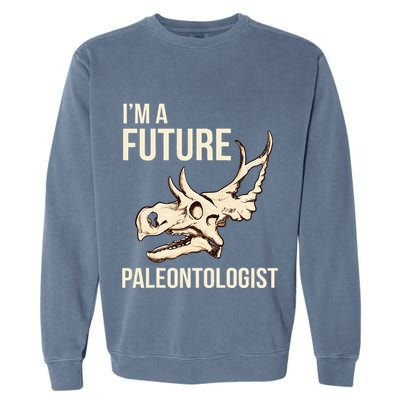 IM A Future Paleontologist Dinosaur Fossil Enthusiast Garment-Dyed Sweatshirt