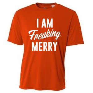 I Am Freaking Merry Funny Christmas Naughty Holiday Meaningful Gift Cooling Performance Crew T-Shirt