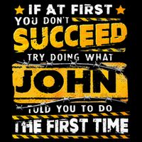 If At First You DonT Succeed Try Doing What John Flat Bill Trucker Hat